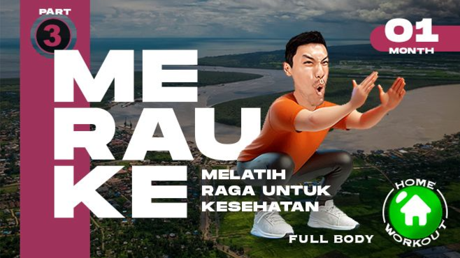 Kelaskita | MERAUKE Part 3 [Beginner, 2x1hr, Full Body]